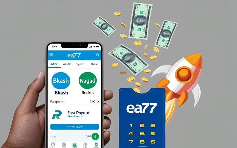 a77-fast-payments-bangladesh Mobile phone showing EA77 wallet with Bkash, Nagad, and Rocket icons, money transfer symbols, and a fast payout visual.